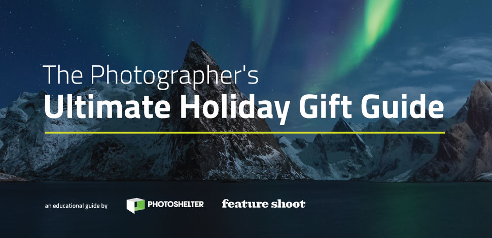 The Photographer’s Ultimate Holiday Gift Guide