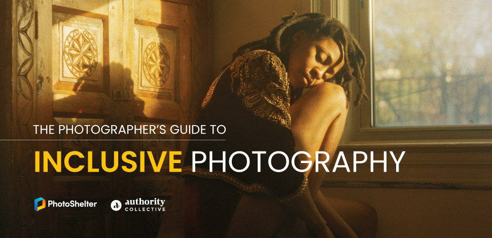 The Photographer’s Guide to Inclusive Photography