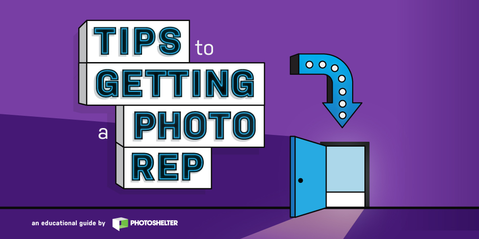 Tips to Getting a Photo Rep